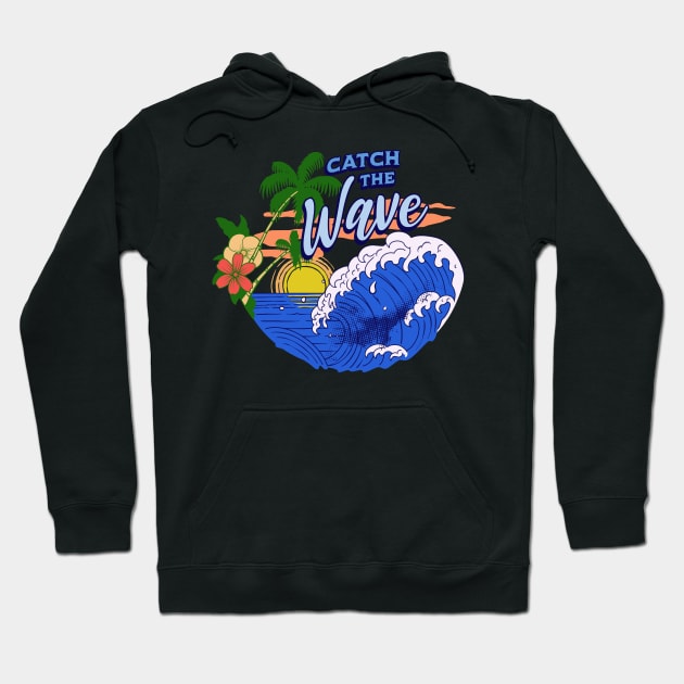 Catch the Wave Hoodie by shipwrecked2020